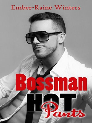 cover image of Bossman Hot Pants